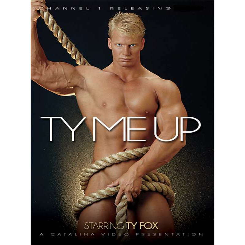 Ty Fox Porn - Ty Me Up DVD (Catalina) | In Stock @ GAYRADO